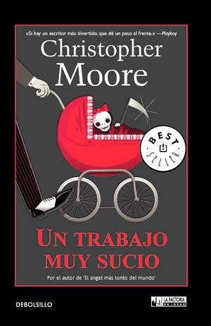 UN TRABAJO MUY SUCIO | 9788498007121 | MOORE CHRISTOPHER | Llibres Parcir | Llibreria Parcir | Llibreria online de Manresa | Comprar llibres en català i castellà online