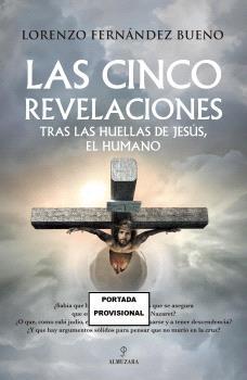 CINCO REVELACIONES, LAS | 9788410522862 | FERNÁNDEZ BUENO, LORENZO | Llibres Parcir | Llibreria Parcir | Llibreria online de Manresa | Comprar llibres en català i castellà online