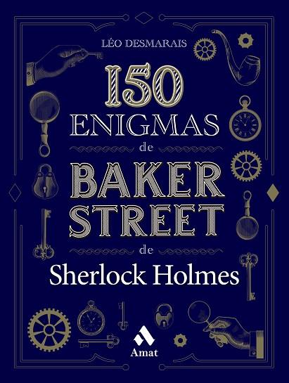 150 ENIGMAS DE BAKER STREET | 9788419341129 | DESMARAIS, LÉO | Llibres Parcir | Llibreria Parcir | Llibreria online de Manresa | Comprar llibres en català i castellà online