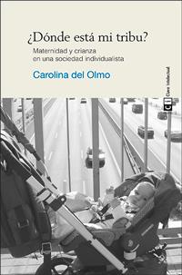 ¿DóNDE ESTá MI TRIBU? 7ª EDICIóN | 9788494074141 | DEL OLMO, CAROLINA / DEL OLMO, CAROLINA | Llibres Parcir | Llibreria Parcir | Llibreria online de Manresa | Comprar llibres en català i castellà online