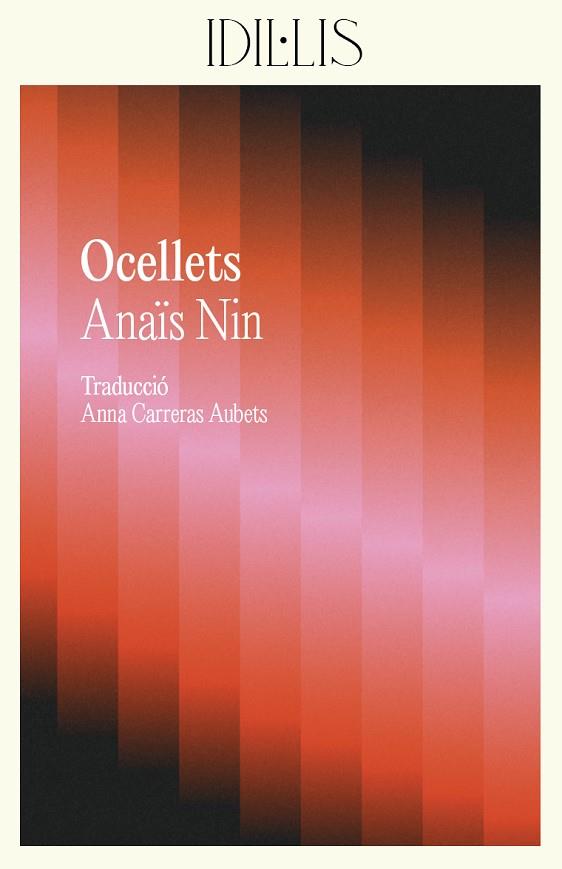 OCELLETS | 9788412908619 | NIN, ANAÏS | Llibres Parcir | Llibreria Parcir | Llibreria online de Manresa | Comprar llibres en català i castellà online