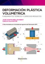 DEFORMACIÓN PLÁSTICA VOLUMÉTRICA | 9788426735782 | JOSE VICENTE ABELLAN NEBOT | Llibres Parcir | Llibreria Parcir | Llibreria online de Manresa | Comprar llibres en català i castellà online