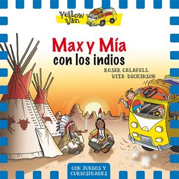 YELLOW VAN 10. MAX Y MíA CON LOS INDIOS | 9788424660406 | Llibres Parcir | Llibreria Parcir | Llibreria online de Manresa | Comprar llibres en català i castellà online
