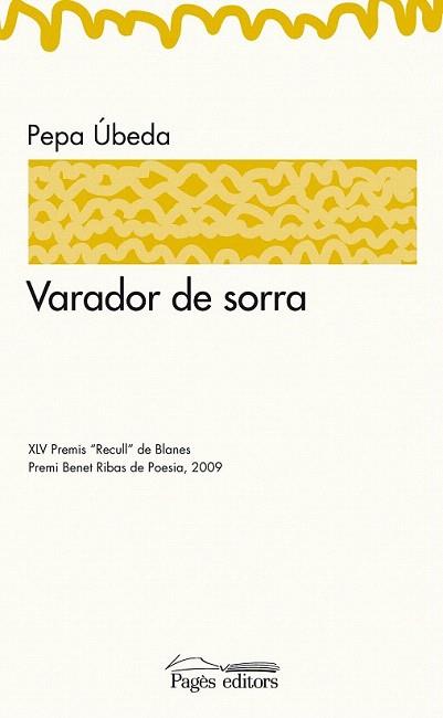 VARADOR DE SORRA poesia | 9788497798723 | PEPA UBEDA | Llibres Parcir | Llibreria Parcir | Llibreria online de Manresa | Comprar llibres en català i castellà online