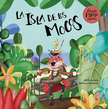 LA ISLA DE LOS MOCOS | 9788417123901 | ACOSTA, ALICIA | Llibres Parcir | Llibreria Parcir | Llibreria online de Manresa | Comprar llibres en català i castellà online