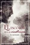 EL ESCOZOR DE LAS CICATRICES | 9788419339034 | LÓPEZ DUOCASTELLA, M. J. | Llibres Parcir | Llibreria Parcir | Llibreria online de Manresa | Comprar llibres en català i castellà online