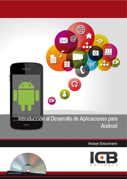 INTRODUCCIÓN AL DESARROLLO DE APLICACIONES PARA ANDROID - INCLUYE CONTENIDO MULT | 9788490213582 | CELAYA LUNA, AINOA | Llibres Parcir | Llibreria Parcir | Llibreria online de Manresa | Comprar llibres en català i castellà online