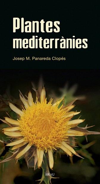 PLANTES MEDITERRANIES | 9788496905528 | PANAREDA J M | Llibres Parcir | Llibreria Parcir | Llibreria online de Manresa | Comprar llibres en català i castellà online