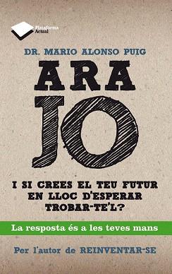 ARA JO - CAT | 9788415750208 | MARIO ALONSO PUIG | Llibres Parcir | Llibreria Parcir | Llibreria online de Manresa | Comprar llibres en català i castellà online