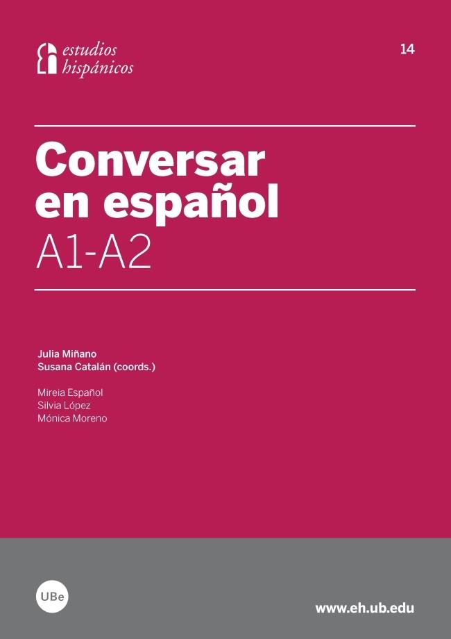 CONVERSAR EN ESPAÑOL A1-A2 | 9788447537648 | ESPAÑOL GIRALT, MIREIA/LÓPEZ, SILVIA/MORENO TARRÉS, MÓNICA/CATALÁN, SUSANA | Llibres Parcir | Llibreria Parcir | Llibreria online de Manresa | Comprar llibres en català i castellà online