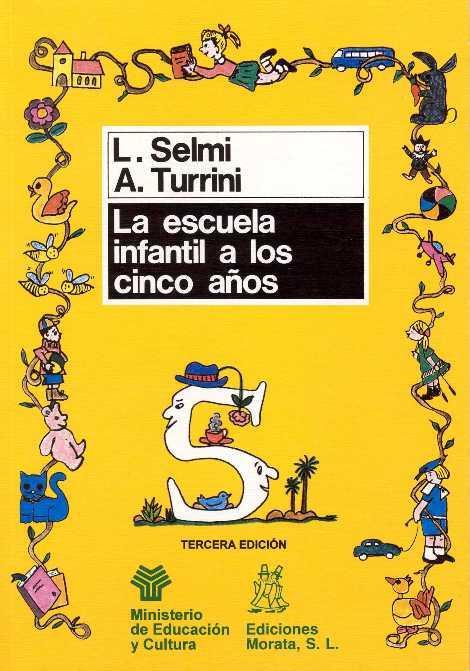 ESCUELA INFANTIL A LOS CINCO AÑOS | 9788471123343 | SELMI | Llibres Parcir | Librería Parcir | Librería online de Manresa | Comprar libros en catalán y castellano online