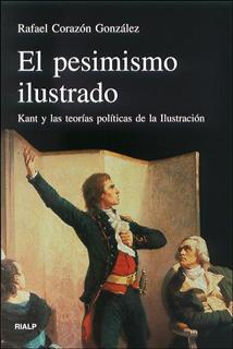 EL PESIMISMO ILUSTRADO | 9788432135385 | CORAZON GONZALEZ | Llibres Parcir | Llibreria Parcir | Llibreria online de Manresa | Comprar llibres en català i castellà online