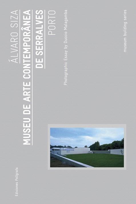 MUSEU DE ARTE CONTEMPORANEA DE SERRALVES | 9788434312845 | SIZA ALVARO | Llibres Parcir | Llibreria Parcir | Llibreria online de Manresa | Comprar llibres en català i castellà online