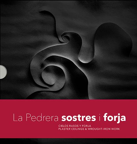 LA PEDRERA. SOSTRES I FORJA (CAT-ESP-ENG) | 9788484786733 | ,SANTANA ROMA, GALDRIC : FERRER I BASTIDA, DAVID | Llibres Parcir | Llibreria Parcir | Llibreria online de Manresa | Comprar llibres en català i castellà online