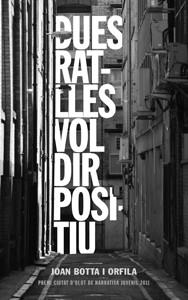 Dues ratlles vol dir positiu | 9788424641719 | Botta i Orfila, Joan | Llibres Parcir | Llibreria Parcir | Llibreria online de Manresa | Comprar llibres en català i castellà online