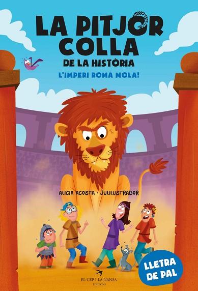 LA PITJOR COLLA DE LA HISTÒRIA. L’IMPERI ROMÀ MOLA! | 9788419747655 | ACOSTA, ALICIA | Llibres Parcir | Llibreria Parcir | Llibreria online de Manresa | Comprar llibres en català i castellà online