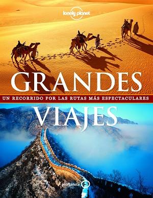 GRANDES VIAJES (NUEVO FORMATO) | 9788408154334 | ANDREW BAIN/SARAH BAXTER/ADAM SKOLNICK/SIMON SELLARS | Llibres Parcir | Llibreria Parcir | Llibreria online de Manresa | Comprar llibres en català i castellà online