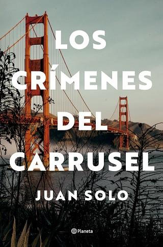 LOS CRÍMENES DEL CARRUSEL | 9788408292739 | SOLO, JUAN | Llibres Parcir | Llibreria Parcir | Llibreria online de Manresa | Comprar llibres en català i castellà online