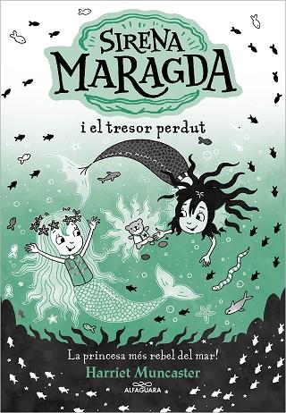 LA SIRENA MARAGDA 3 - SIRENA MARAGDA I EL TRESOR PERDUT | 9788419688569 | MUNCASTER, HARRIET | Llibres Parcir | Llibreria Parcir | Llibreria online de Manresa | Comprar llibres en català i castellà online