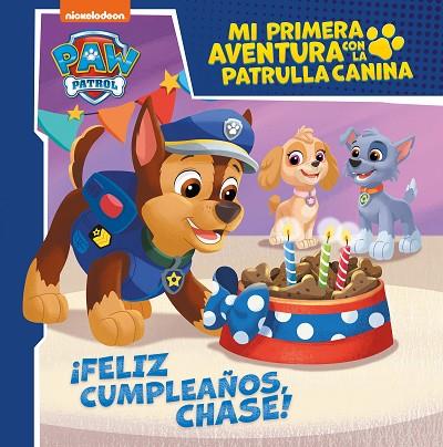 MI PRIMERA AVENTURA CON LA PATRULLA CANINA | PAW PATROL - ¡FELIZ CUMPLEAÑOS, CHA | 9788448858087 | NICKELODEON | Llibres Parcir | Llibreria Parcir | Llibreria online de Manresa | Comprar llibres en català i castellà online