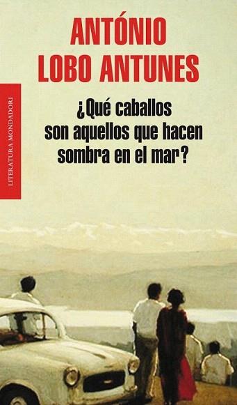 ¿Qué caballos son aquellos que hacen sombra en el mar? | 9788439724391 | LOBO ANTUNES,ANTONIO | Llibres Parcir | Llibreria Parcir | Llibreria online de Manresa | Comprar llibres en català i castellà online