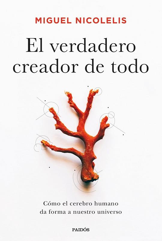 EL VERDADERO CREADOR DE TODO | 9788449338922 | NICOLELIS, MIGUEL | Llibres Parcir | Llibreria Parcir | Llibreria online de Manresa | Comprar llibres en català i castellà online