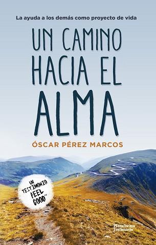 UN CAMINO HACIA EL ALMA | 9788417002282 | PÉREZ MARCOS, ÓSCAR | Llibres Parcir | Llibreria Parcir | Llibreria online de Manresa | Comprar llibres en català i castellà online