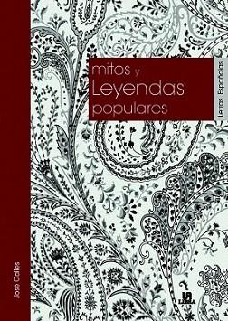 MITOS Y LEYENDAS POPULARES | 9788466220804 | CALLES JOSE | Llibres Parcir | Llibreria Parcir | Llibreria online de Manresa | Comprar llibres en català i castellà online