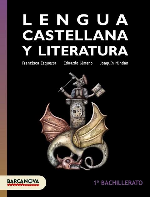 LENGUA CASTELLANA Y LITERATURA 1 BACHILLERATO LIBRO DEL ALUMNO | 9788448940256 | EZQUERRA, FRANCISCA / GIMENO, EDUARDO / MINDÁN, JOAQUÍN | Llibres Parcir | Llibreria Parcir | Llibreria online de Manresa | Comprar llibres en català i castellà online