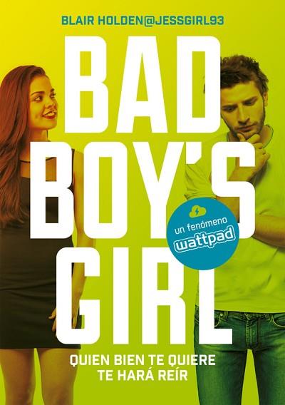 QUIEN BIEN TE QUIERE TE HARÁ REÍR (BAD BOY'S GIRL 4) | 9788490437223 | HOLDEN, BLAIR | Llibres Parcir | Llibreria Parcir | Llibreria online de Manresa | Comprar llibres en català i castellà online