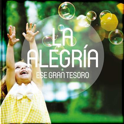 LA ALEGRIA. ESE GRAN TESORO | 9783037307946 | Llibres Parcir | Llibreria Parcir | Llibreria online de Manresa | Comprar llibres en català i castellà online