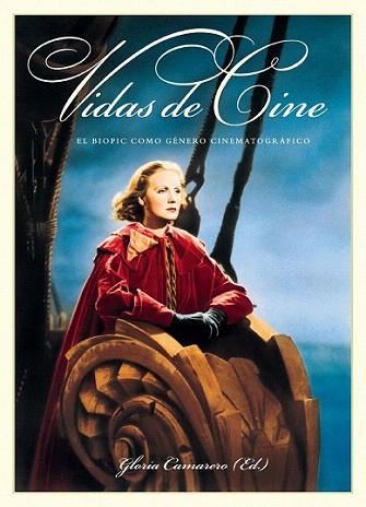 VIDAS DE CINE EL BIOPIC COMO GENERO CINEMATOGRAFICO | 9788492626939 | GLORIA CAMARERO | Llibres Parcir | Llibreria Parcir | Llibreria online de Manresa | Comprar llibres en català i castellà online