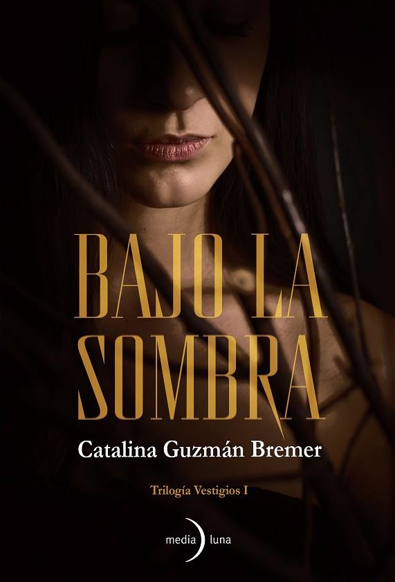 BAJO LA SOMBRA | 9788412964806 | GUZMÁN BREMER, CATALINA | Llibres Parcir | Llibreria Parcir | Llibreria online de Manresa | Comprar llibres en català i castellà online