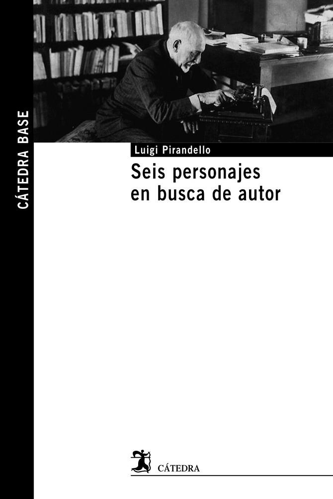 SEIS PERSONAJES EN BUSCA DE AUTOR | 9788437642376 | PIRANDELLO, LUIGI | Llibres Parcir | Llibreria Parcir | Llibreria online de Manresa | Comprar llibres en català i castellà online