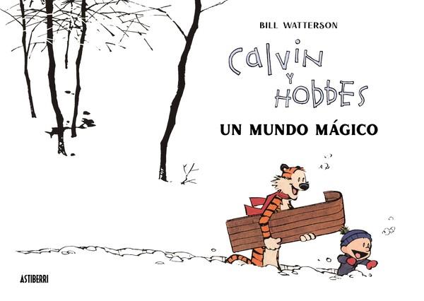 CALVIN Y HOBBES. UN MUNDO MÁGICO | 9788418909542 | WATTERSON, BILL | Llibres Parcir | Llibreria Parcir | Llibreria online de Manresa | Comprar llibres en català i castellà online