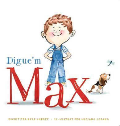 DIGUEM MAX | 9788410408012 | KYLE LUKOFF | Llibres Parcir | Llibreria Parcir | Llibreria online de Manresa | Comprar llibres en català i castellà online