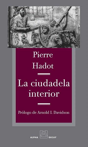 LA CIUDADELA INTERIOR | 9788492837472 | HADOT, PIERRE | Llibres Parcir | Llibreria Parcir | Llibreria online de Manresa | Comprar llibres en català i castellà online