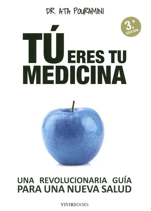 TÚ ERES TU MEDICINA | 9788494289811 | POURAMINI, ALI ATA | Llibres Parcir | Llibreria Parcir | Llibreria online de Manresa | Comprar llibres en català i castellà online