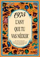 1975 L'any que tu vas néixer | 9788489589131 | Collado Bascompte, Rosa | Llibres Parcir | Llibreria Parcir | Llibreria online de Manresa | Comprar llibres en català i castellà online