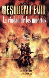 LA CIUDAD DE LOS MUERTOS VOL,3 RESIDENT EVIL | 9788448039530 | PERRY | Llibres Parcir | Llibreria Parcir | Llibreria online de Manresa | Comprar llibres en català i castellà online