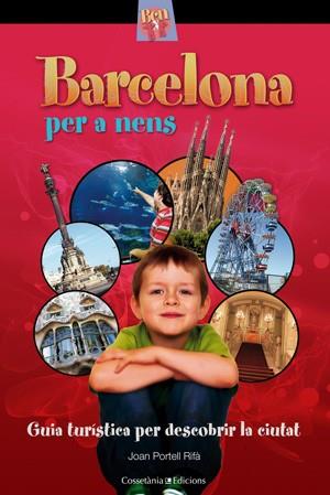 Barcelona per a nens | 9788497918930 | Joan Portell Rifà | Llibres Parcir | Llibreria Parcir | Llibreria online de Manresa | Comprar llibres en català i castellà online