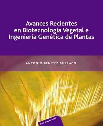 AVANCES RECIENTES BIOTECNOLOGIA VEGETAL INGENIERIA GENETICA | 9788429110036 | BENITEZ | Llibres Parcir | Llibreria Parcir | Llibreria online de Manresa | Comprar llibres en català i castellà online