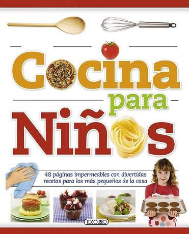 COCINA PARA NIÑOS | 9788490370254 | TODOLIBRO, EQUIPO | Llibres Parcir | Llibreria Parcir | Llibreria online de Manresa | Comprar llibres en català i castellà online