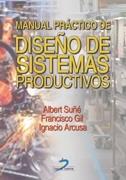 MANUAL PRACTICO DE DISEÐO DE SISTEMAS PRODUCTIVOS | 9788479786427 | SUÐE - GIL | Llibres Parcir | Llibreria Parcir | Llibreria online de Manresa | Comprar llibres en català i castellà online