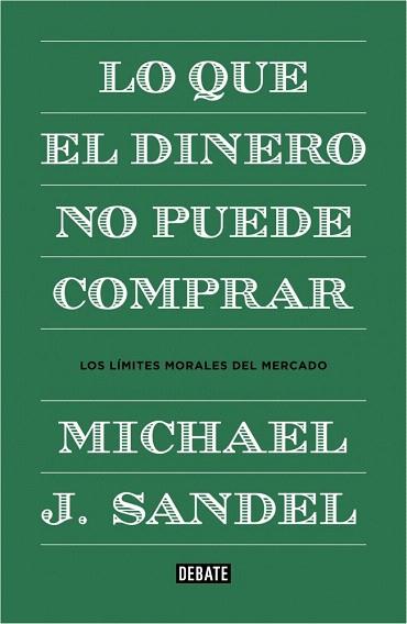 LO QUE EL DINERO NO PUEDE COMPRAR | 9788499922324 | SANDEL,MICHAEL J. | Llibres Parcir | Llibreria Parcir | Llibreria online de Manresa | Comprar llibres en català i castellà online