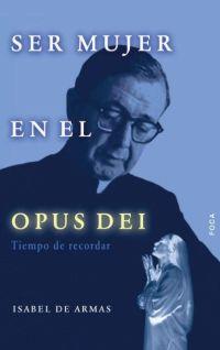 SER NUJER EN EL OPUS DEI | 9788495440310 | DE ARMAS | Llibres Parcir | Llibreria Parcir | Llibreria online de Manresa | Comprar llibres en català i castellà online