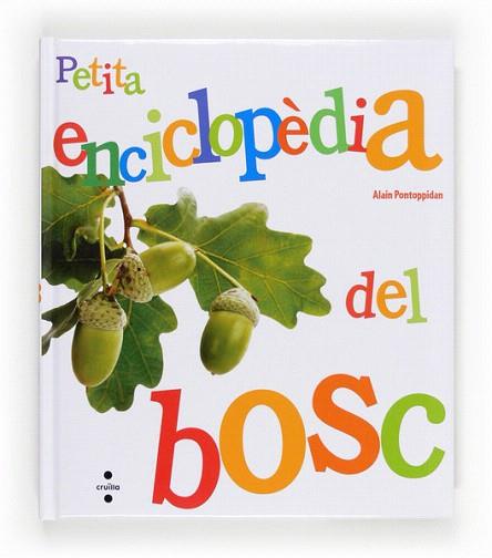 PETITA ENCICLOPÈDIA DEL BOSC | 9788466132138 | PONTOPPIDAN, ALAIN | Llibres Parcir | Llibreria Parcir | Llibreria online de Manresa | Comprar llibres en català i castellà online