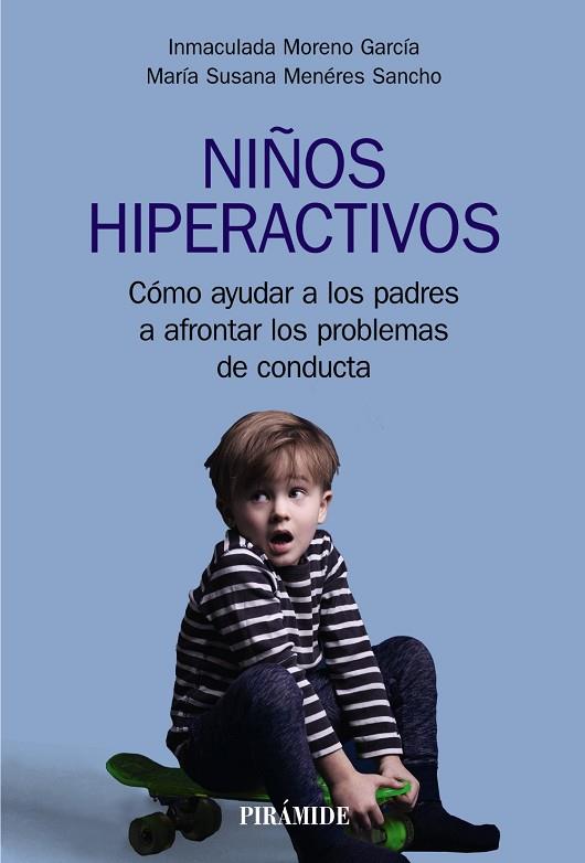 NIÑOS HIPERACTIVOS | 9788436843750 | MORENO GARCÍA, INMACULADA / MENÉRES SANCHO, MARÍA SUSANA | Llibres Parcir | Llibreria Parcir | Llibreria online de Manresa | Comprar llibres en català i castellà online