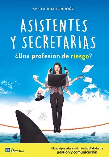 ASISTENTES Y SECRETARIAS | 9788416671076 | LONDOÑO, MARÍA CLAUDIA | Llibres Parcir | Llibreria Parcir | Llibreria online de Manresa | Comprar llibres en català i castellà online