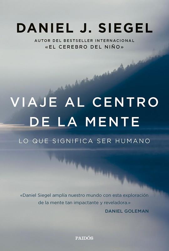 VIAJE AL CENTRO DE LA MENTE | 9788449342851 | SIEGEL, DANIEL J. | Llibres Parcir | Llibreria Parcir | Llibreria online de Manresa | Comprar llibres en català i castellà online